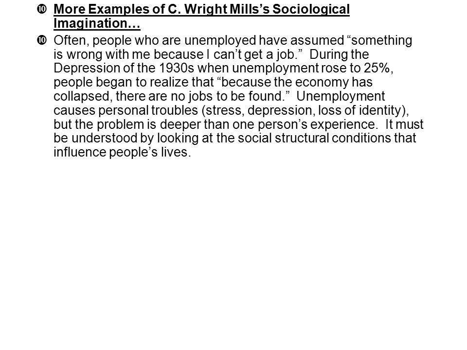 sociological imagination examples unemployment