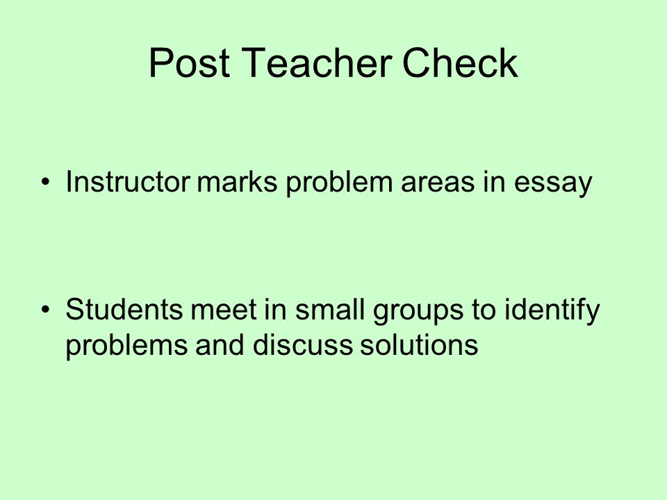 Post Teacher Check Instructor marks problem areas in essay