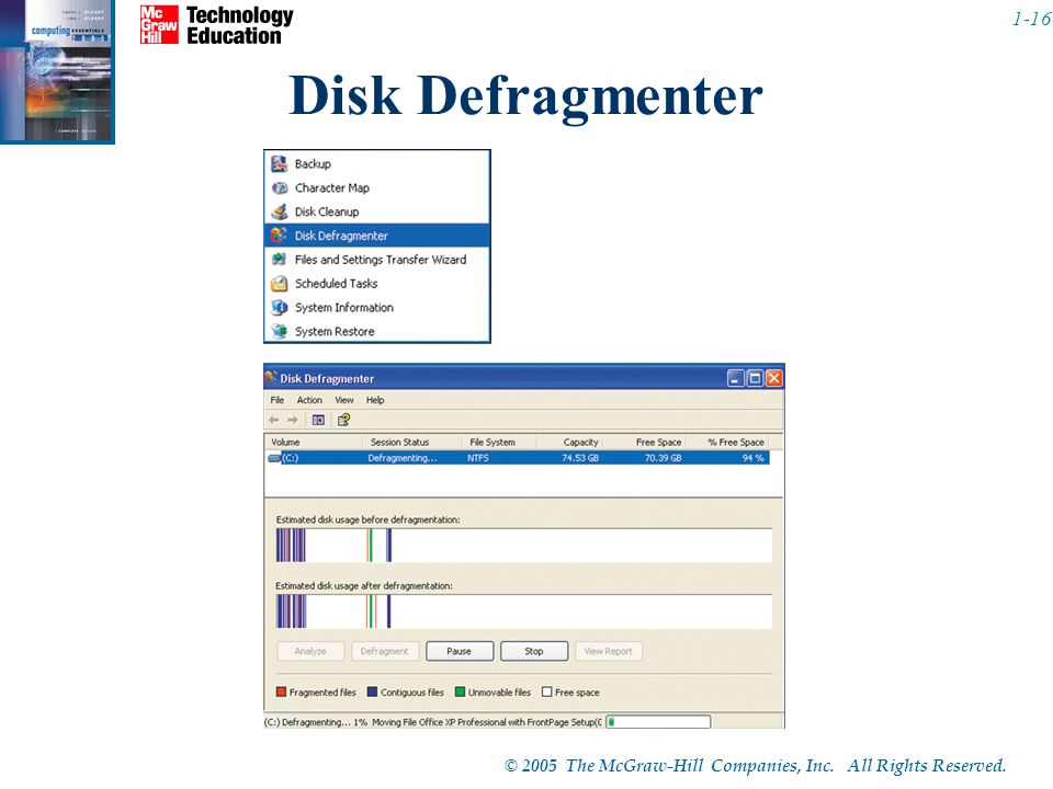 Disk Defragmenter Disk Defragmenter should be run on your computer often.
