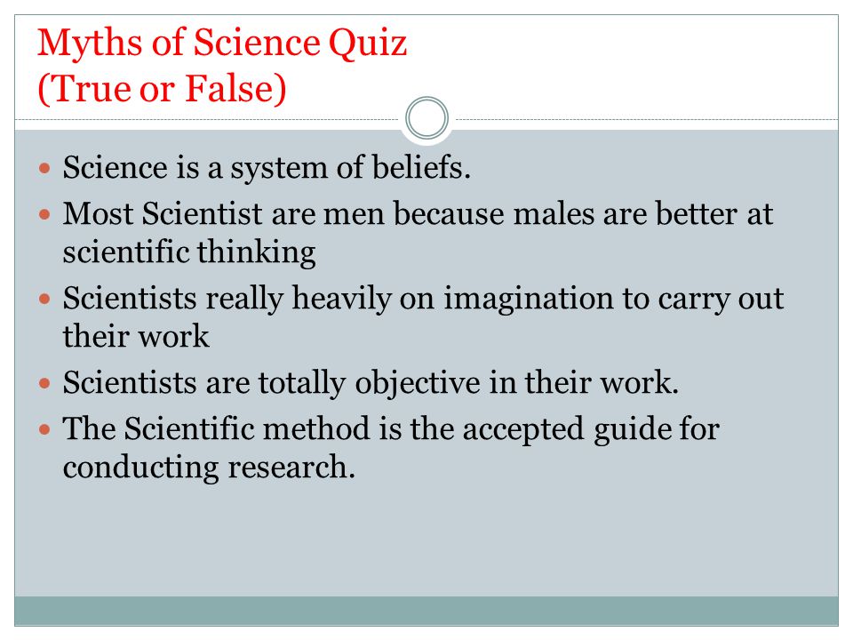 Myths of Science Quiz (True or False)