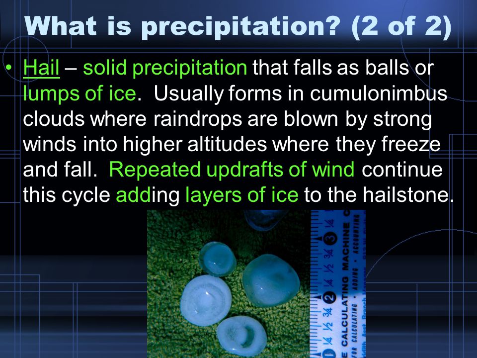 What is precipitation (2 of 2)