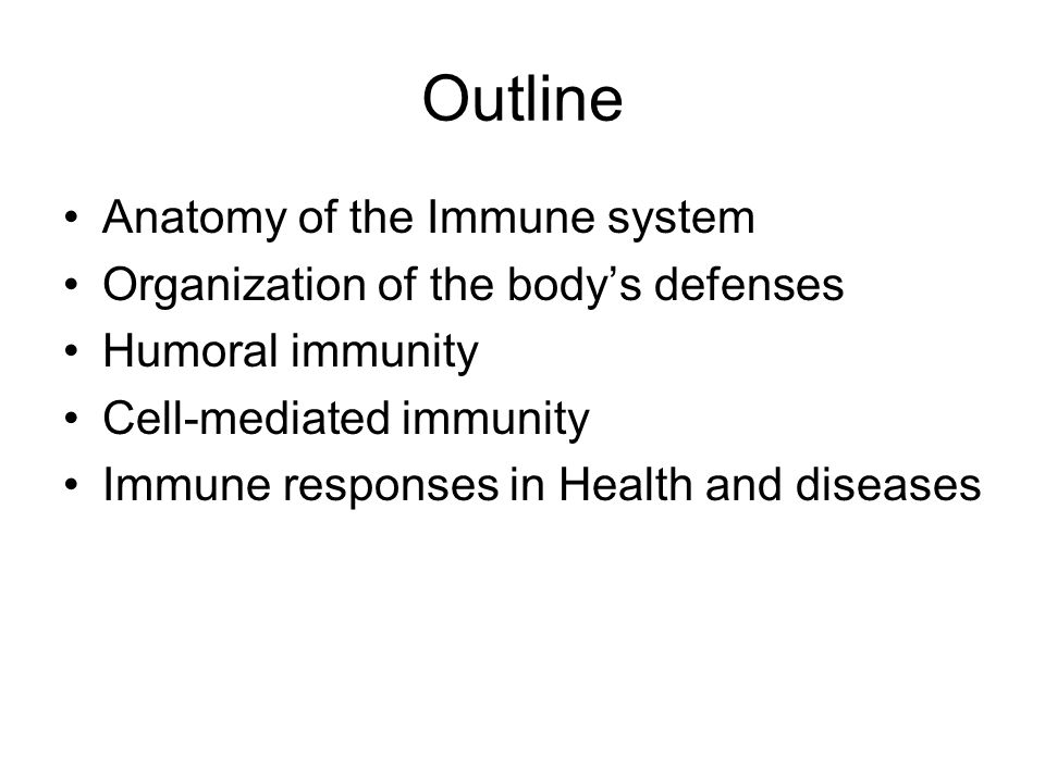 Outline Anatomy of the Immune system