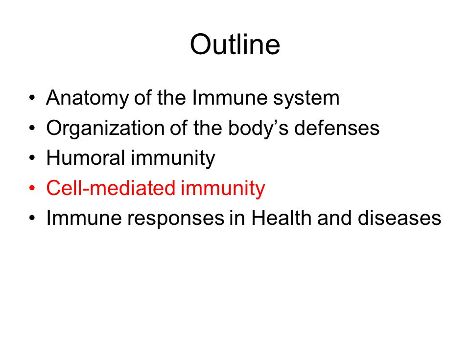 Outline Anatomy of the Immune system