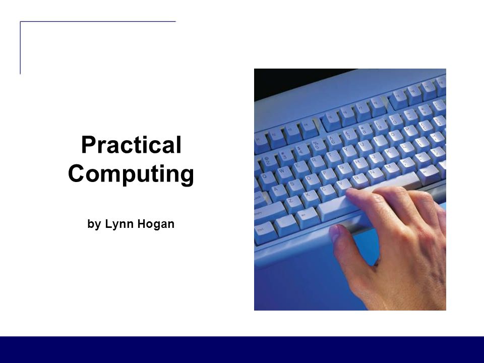 Practical Computing by Lynn Hogan