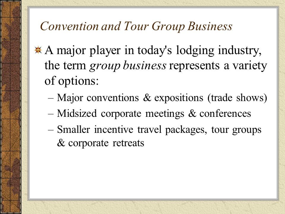 Convention and Tour Group Business