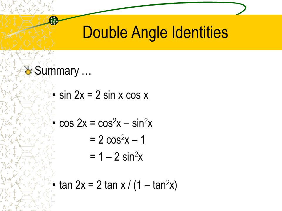 Section 2 Identities Cofunction Double Angle Half Angle Ppt Video Online Download Section 2 Identities Cofunction Double Angle Half Angle Ppt Video Online Download