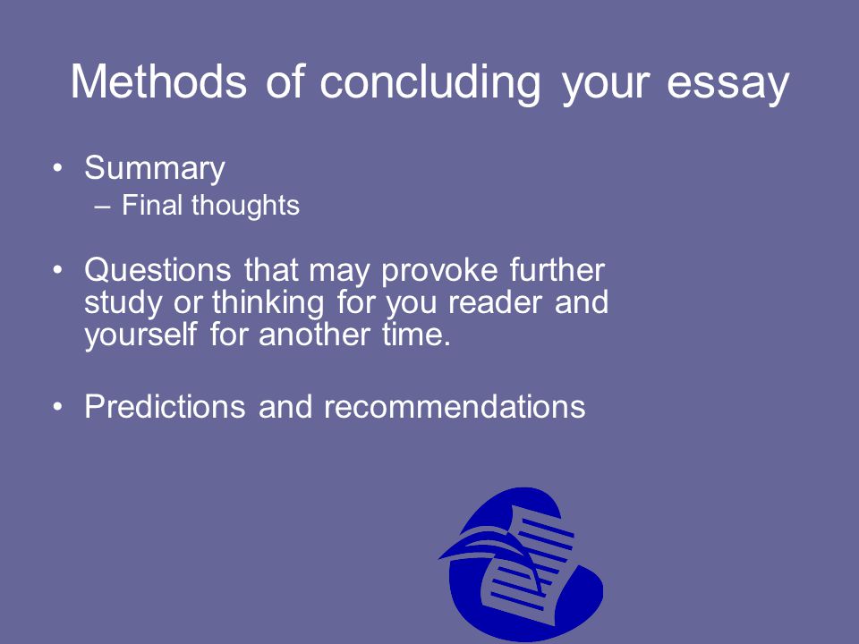 Methods of concluding your essay