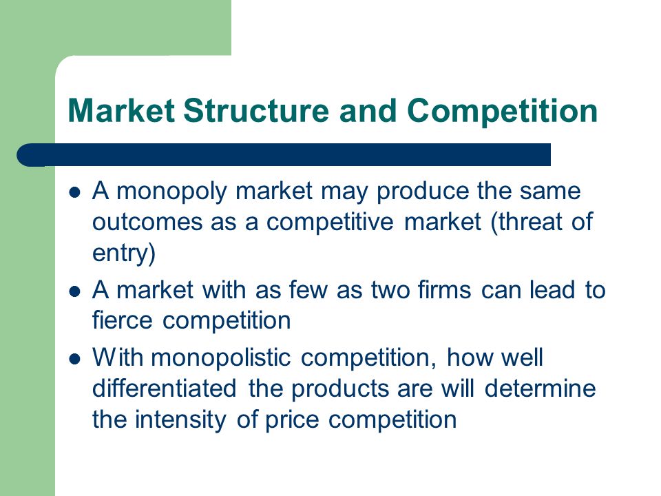 Market Structure and Competition