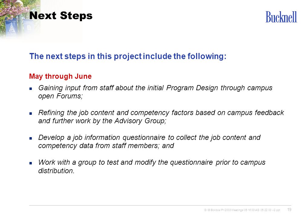 Next Steps The next steps in this project include the following: