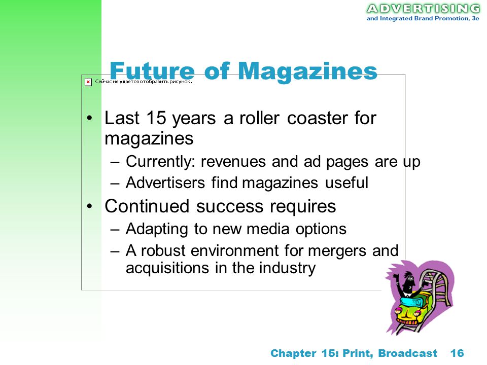 Future of Magazines Last 15 years a roller coaster for magazines