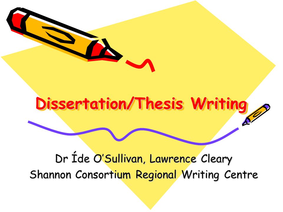Dissertation/Thesis Writing