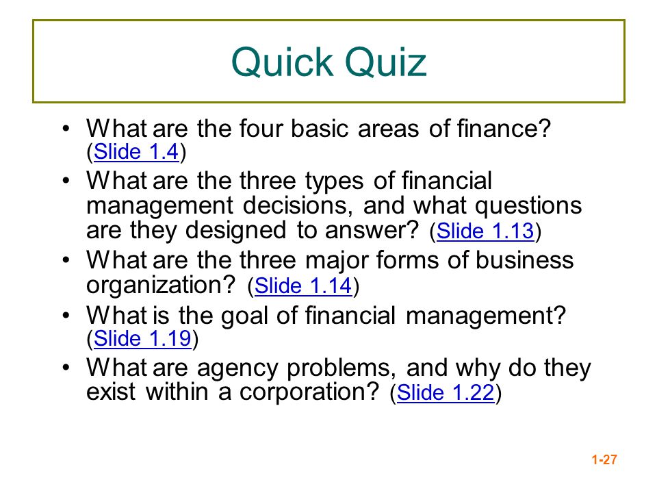 Quick Quiz What are the four basic areas of finance (Slide 1.4)