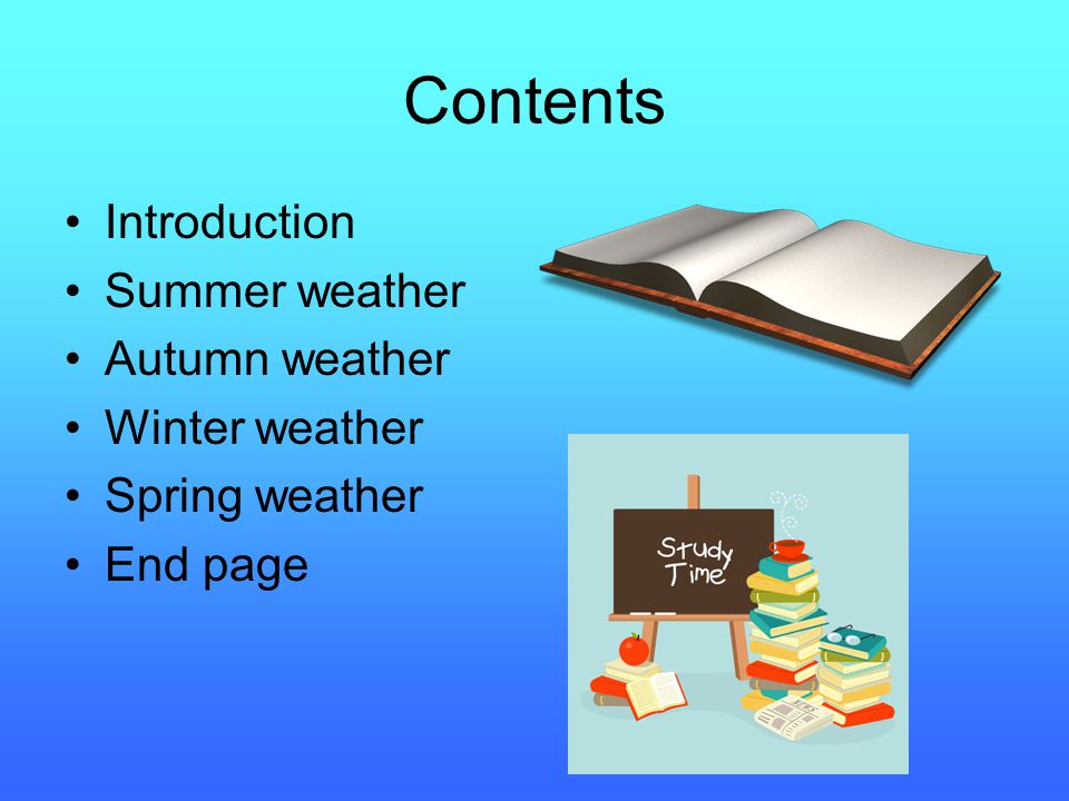 Contents Introduction Summer weather Autumn weather Winter weather
