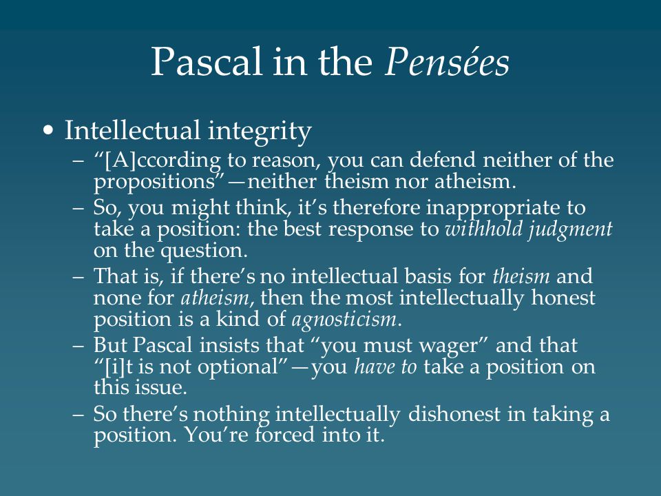Pascal in the Pensées Intellectual integrity