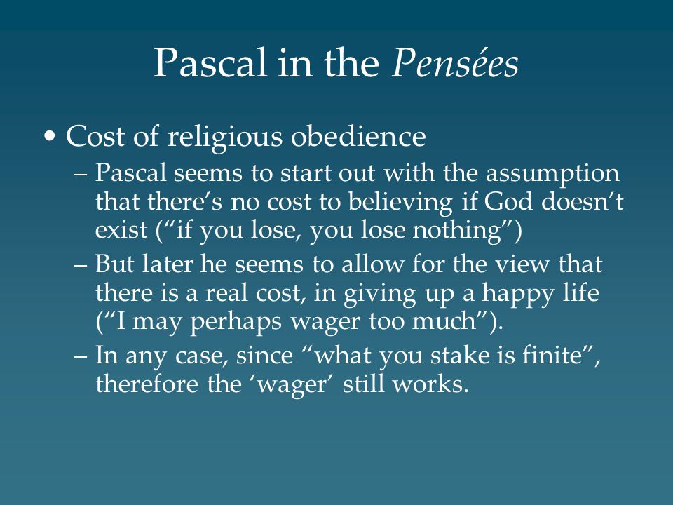 Pascal in the Pensées Cost of religious obedience