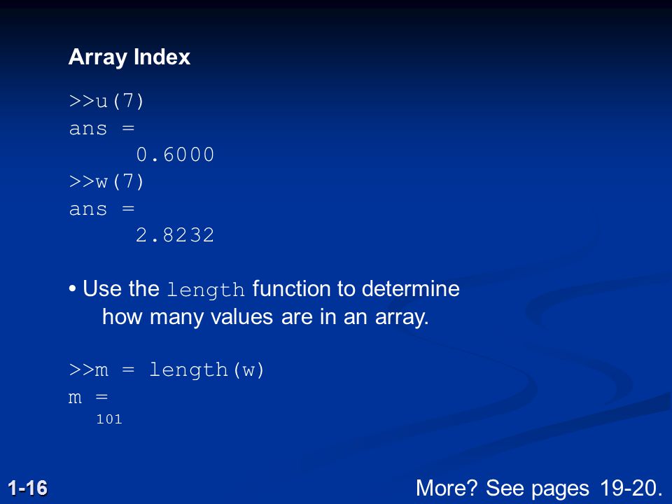 Array Index >>u(7) ans = >>w(7)