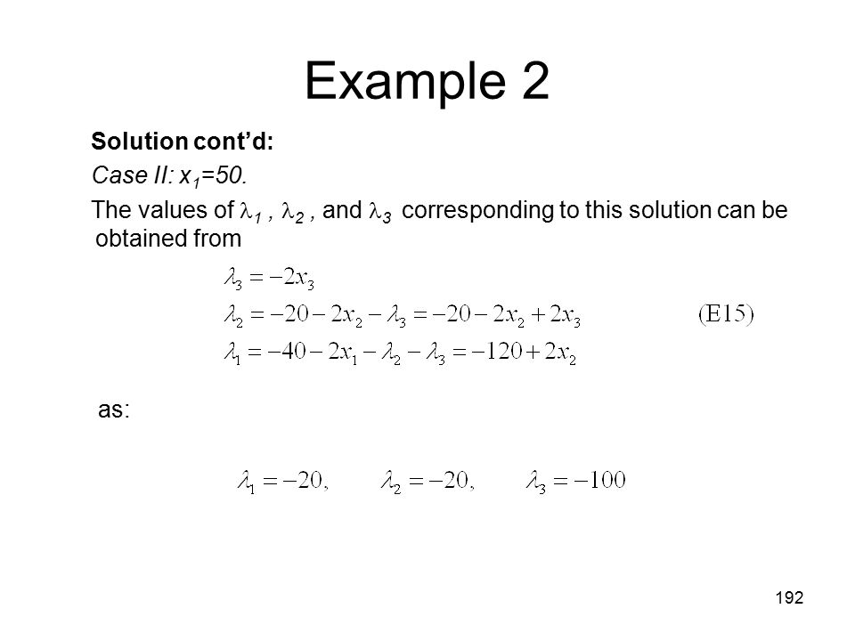 Example 2 Solution cont’d: Case II: x1=50.