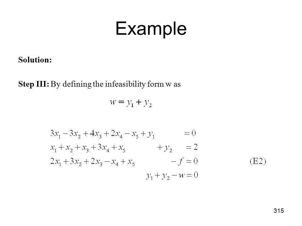 Example Solution: Step III: By defining the infeasibility form w as