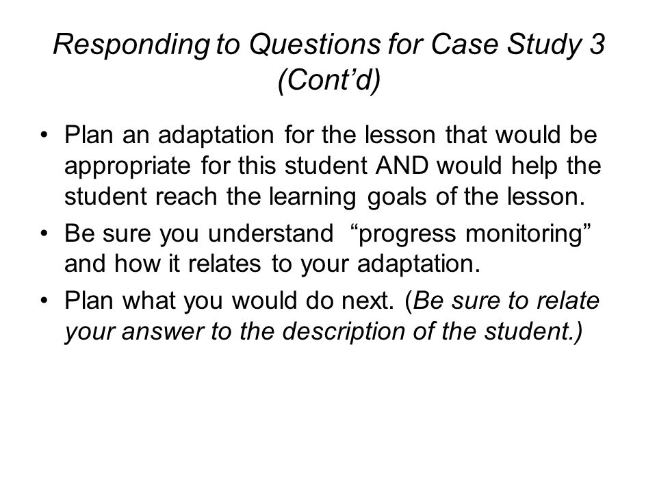 Responding to Questions for Case Study 3 (Cont’d)