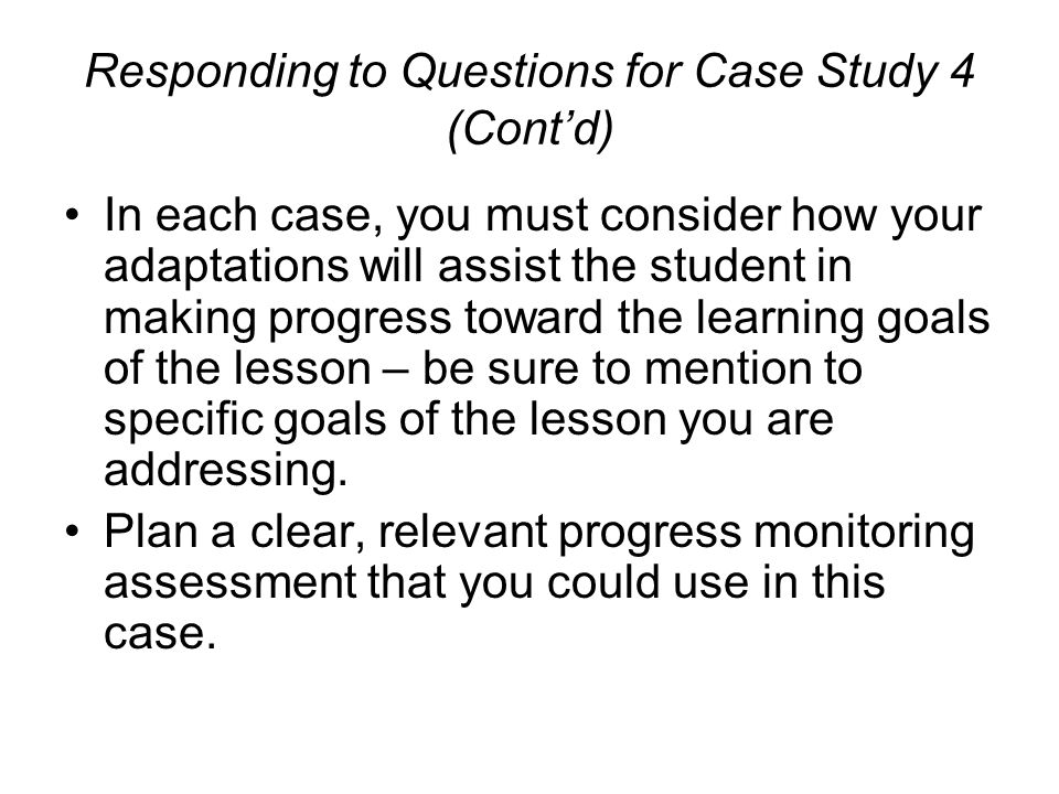 Responding to Questions for Case Study 4 (Cont’d)