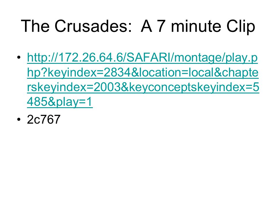 The Crusades: A 7 minute Clip