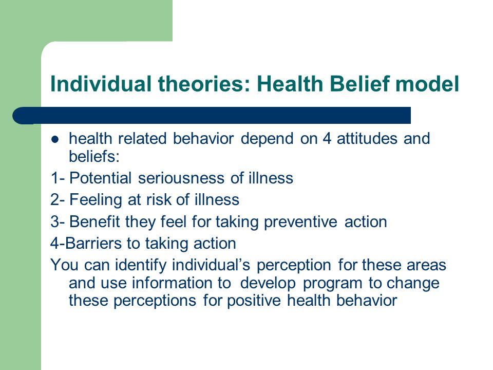 Individual theories: Health Belief model