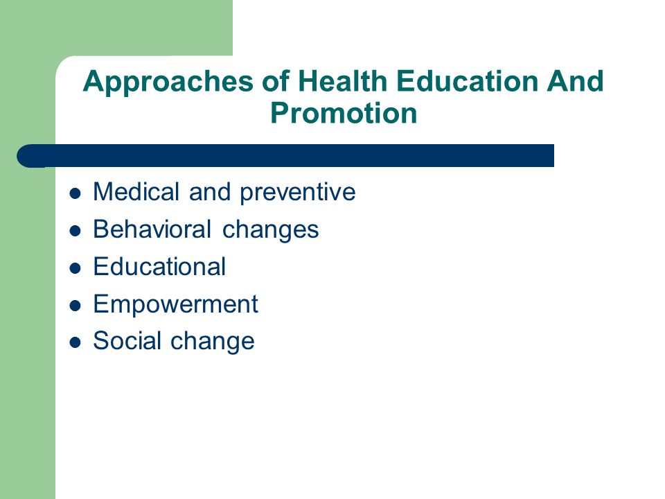 Approaches of Health Education And Promotion