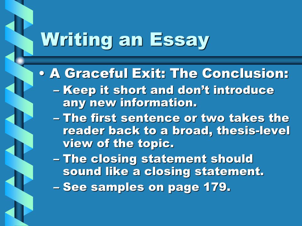 Writing an Essay A Graceful Exit: The Conclusion: