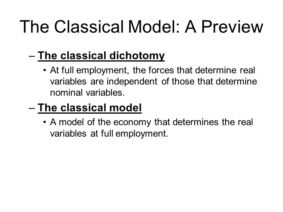 The Classical Model: A Preview