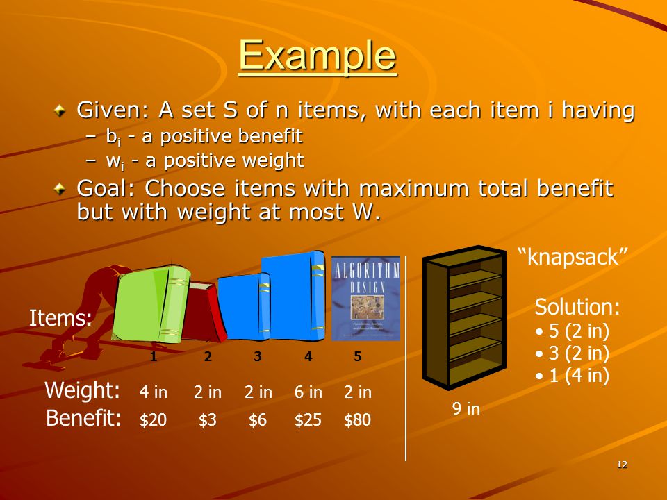 Example Given: A set S of n items, with each item i having