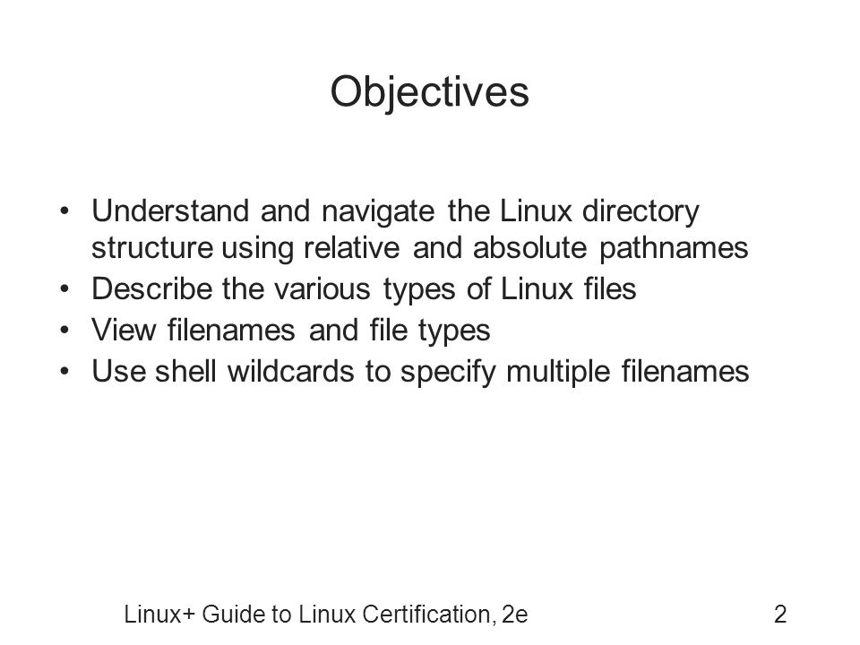 Linux+ Guide to Linux Certification, 2e