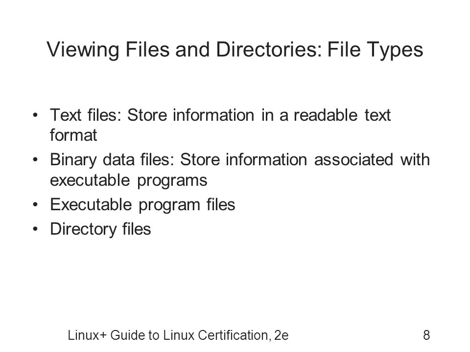 Viewing Files and Directories: File Types