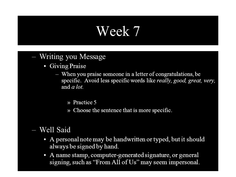 Week 7 Writing you Message Well Said Giving Praise