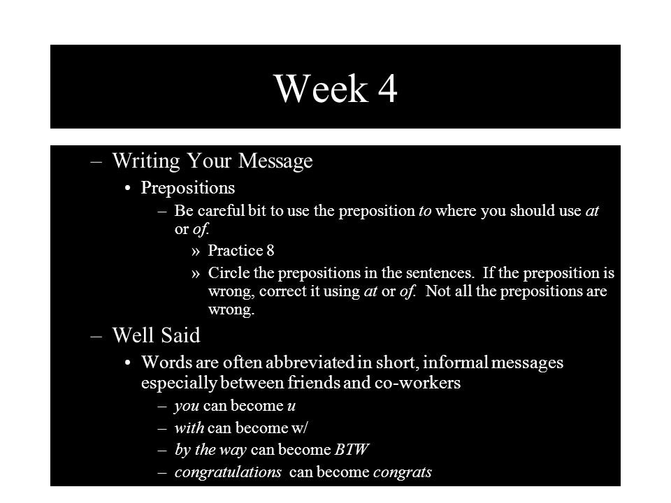 Week 4 Writing Your Message Well Said Prepositions