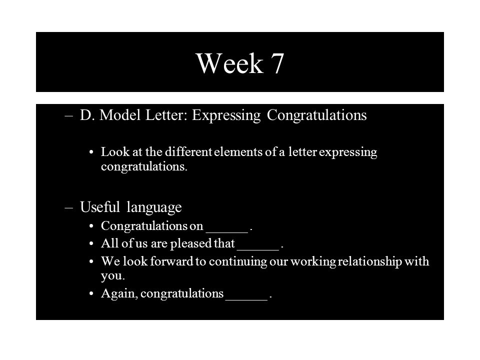 Week 7 D. Model Letter: Expressing Congratulations Useful language