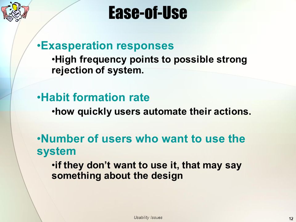 Ease-of-Use Exasperation responses Habit formation rate