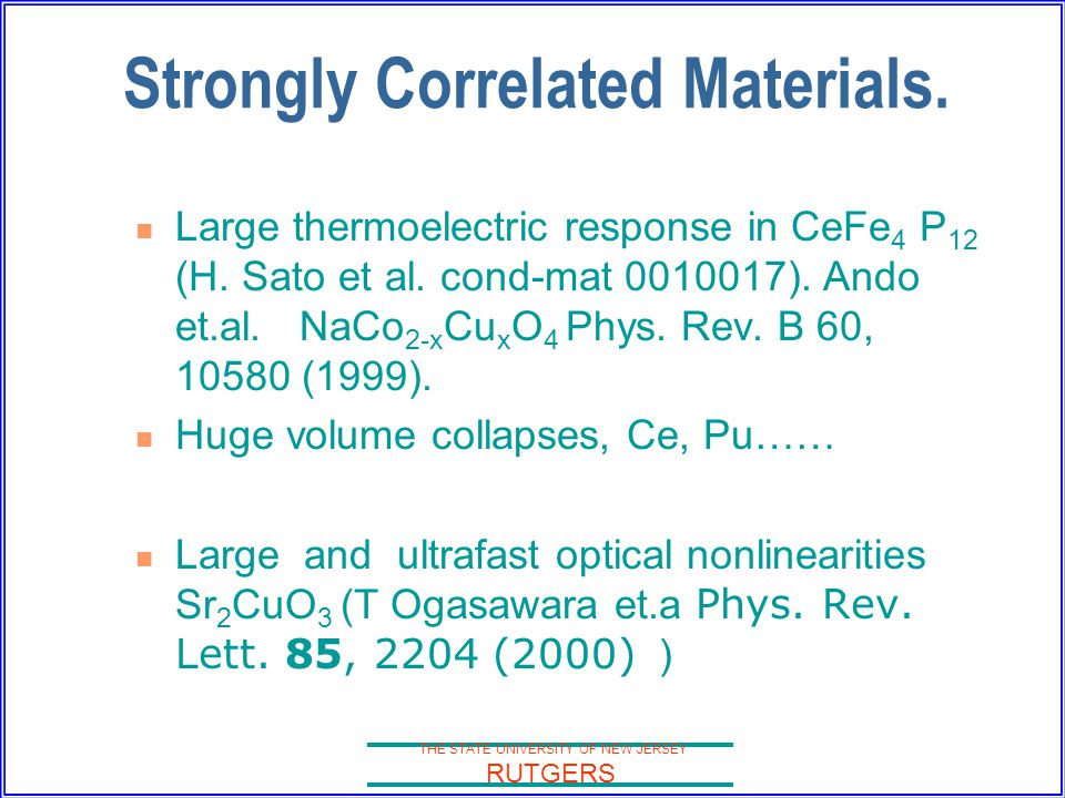 Strongly Correlated Materials.