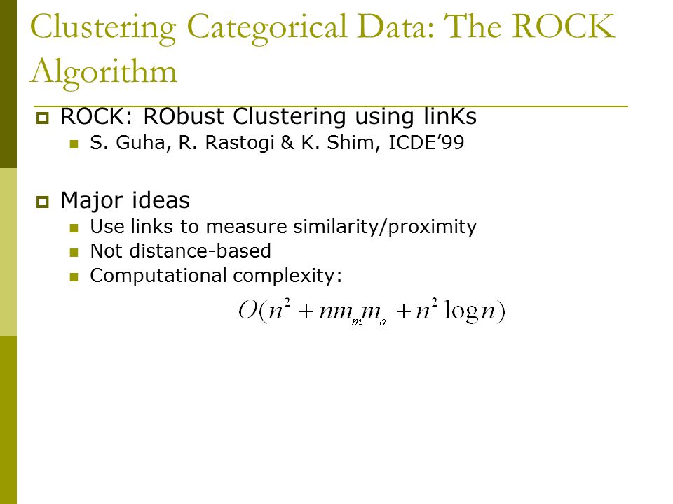 Clustering Categorical Data: The ROCK Algorithm