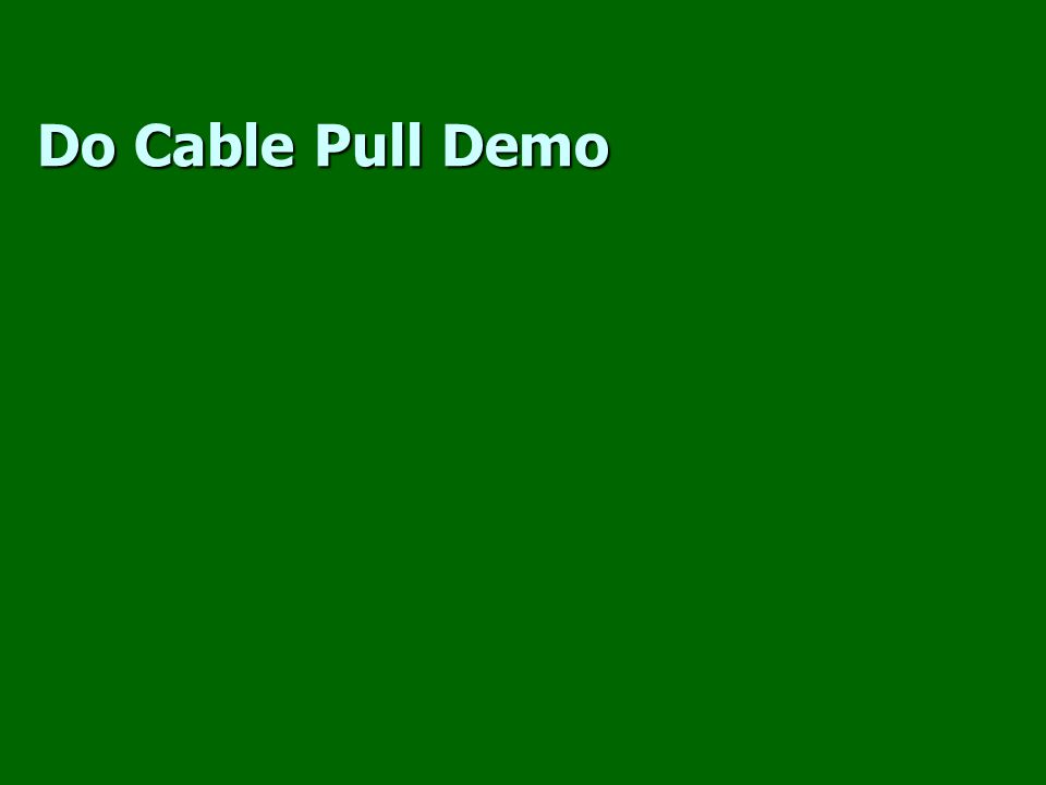 Do Cable Pull Demo