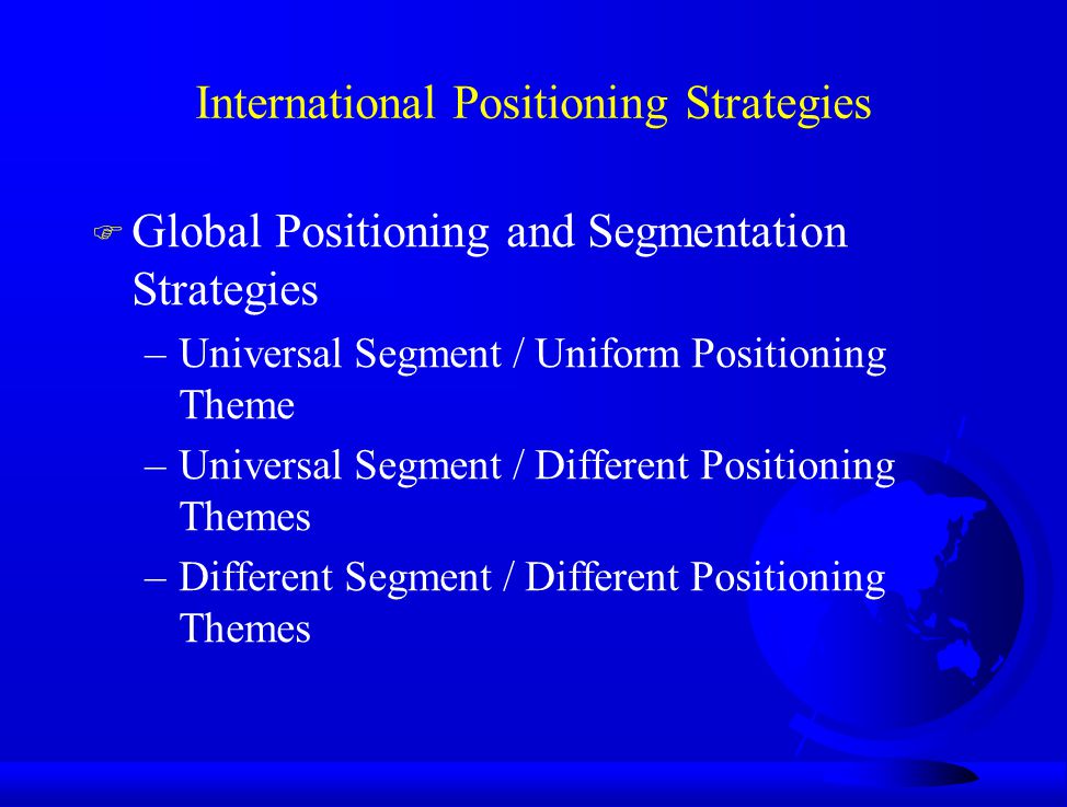 International Positioning Strategies
