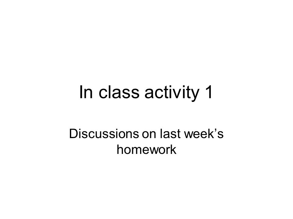 Discussions on last week’s homework