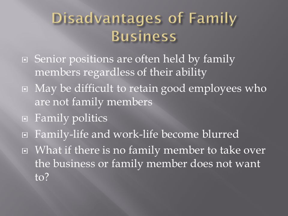 Disadvantages of Family Business