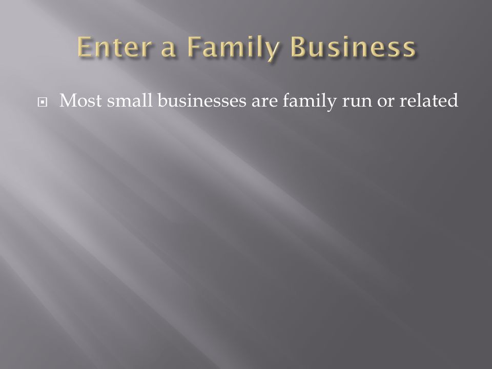 Enter a Family Business