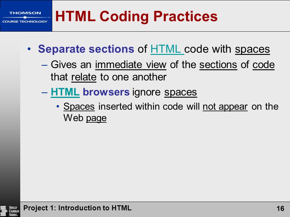 HTML Coding Practices Separate sections of HTML code with spaces