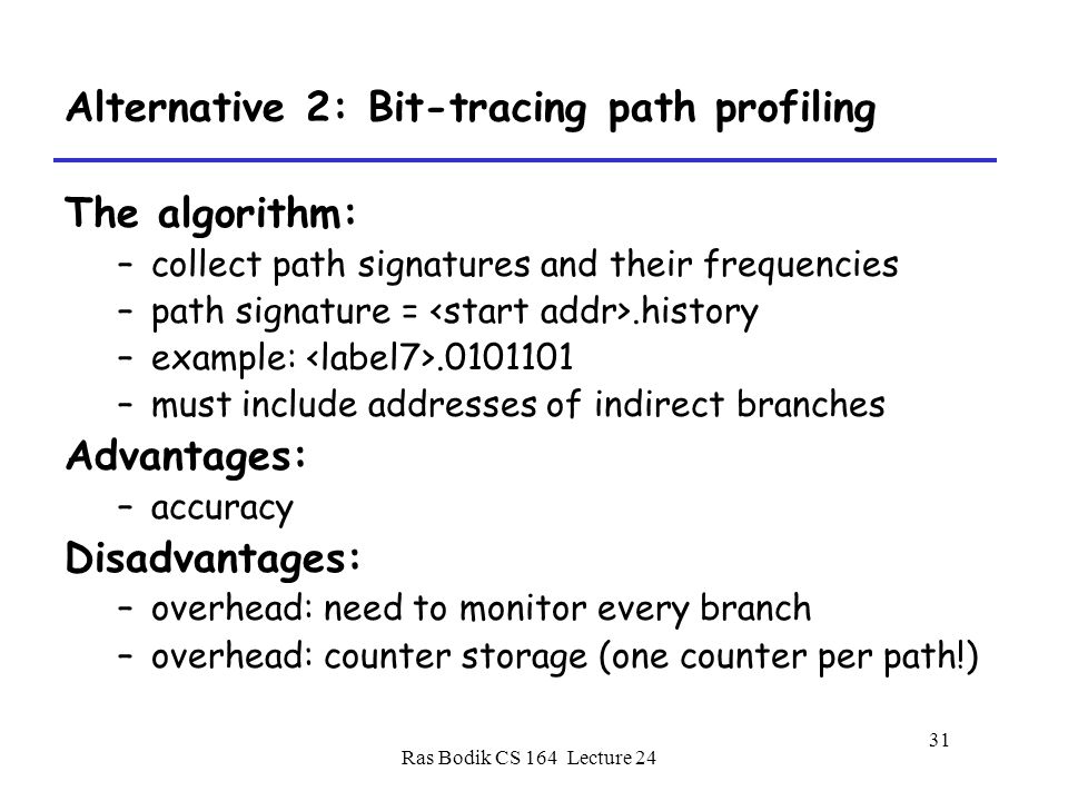 Alternative 2: Bit-tracing path profiling