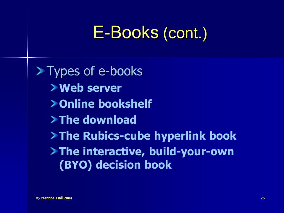 E-Books (cont.) Types of e-books Web server Online bookshelf