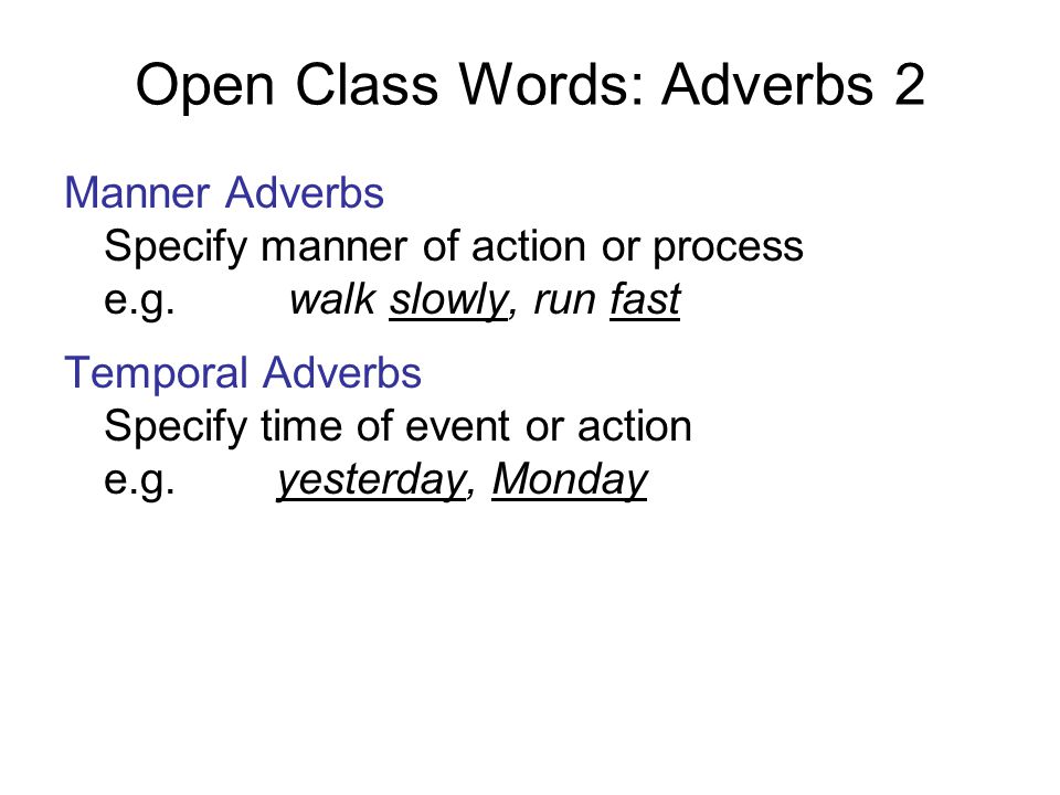 Open Class Words: Adverbs 2