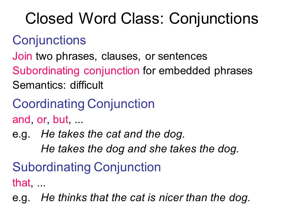 Closed Word Class: Conjunctions