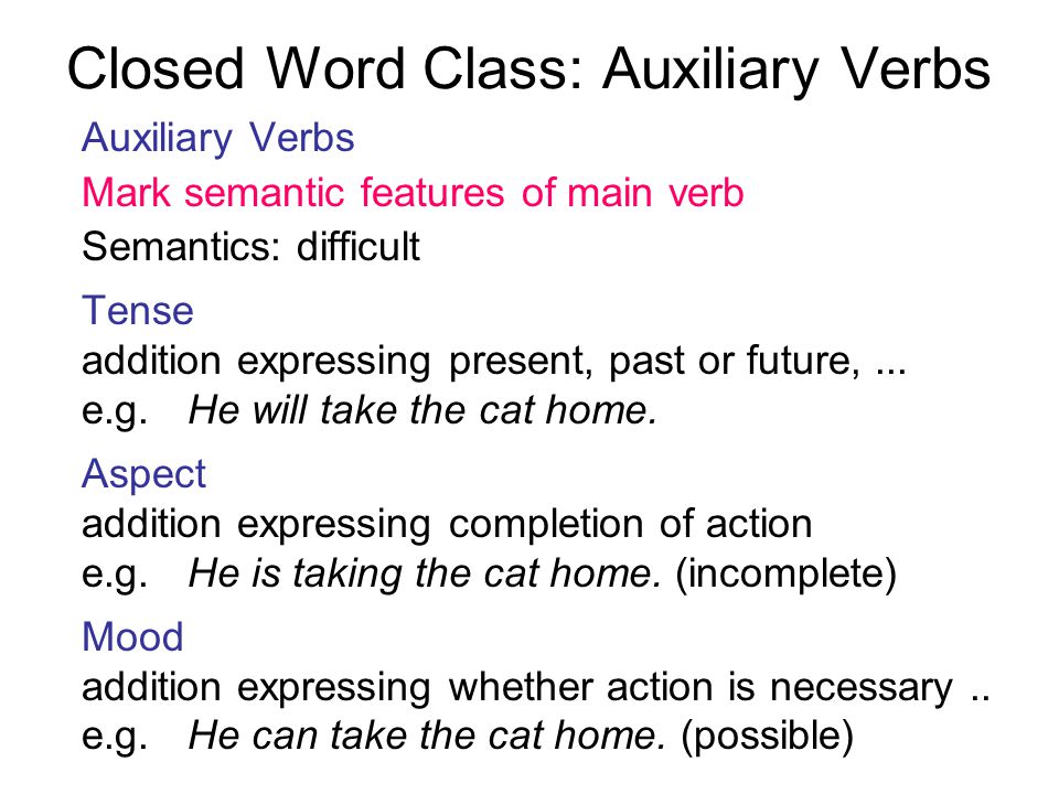 Closed Word Class: Auxiliary Verbs