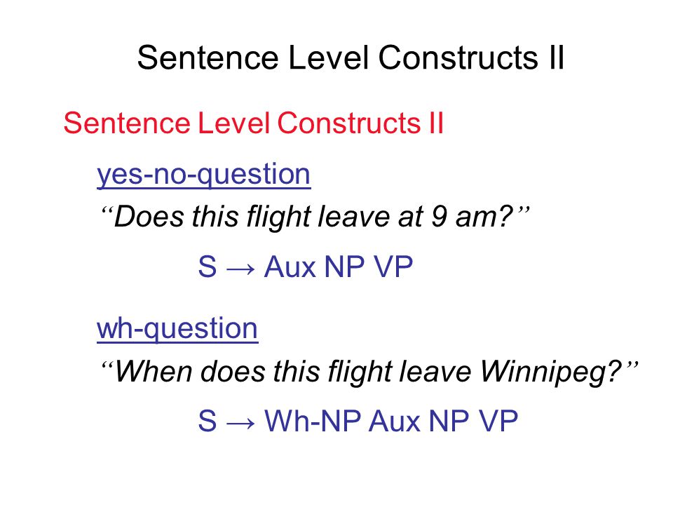 Sentence Level Constructs II